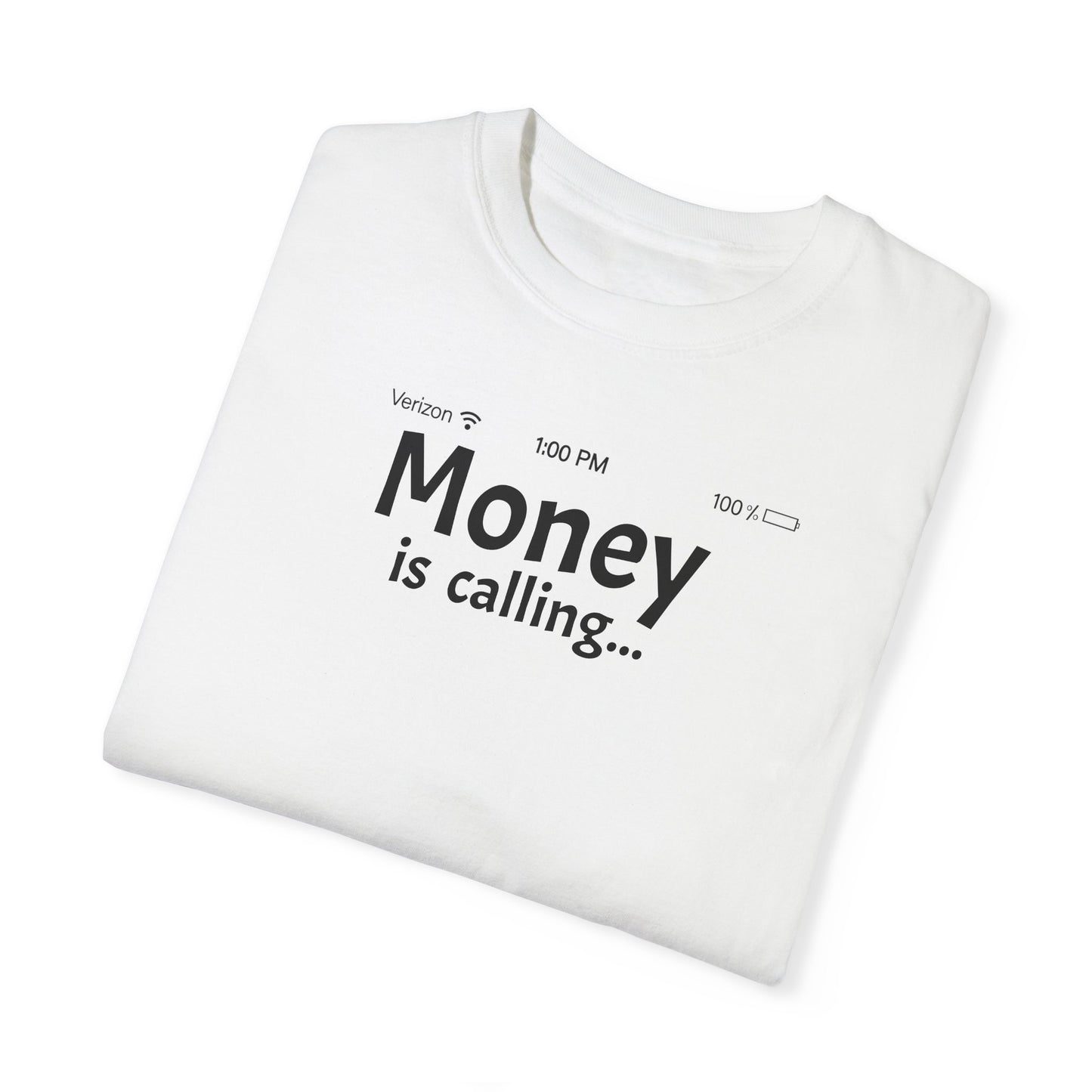 MONEY IS CALLING Unisex Garment-Dyed T-shirt