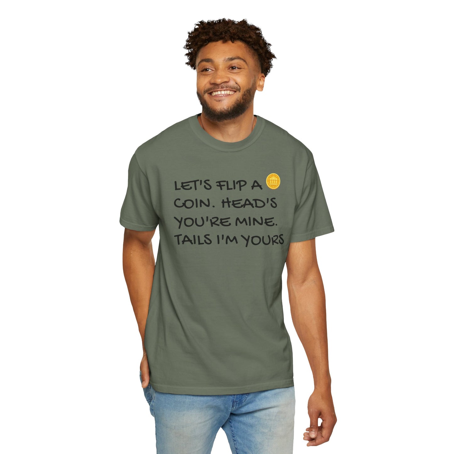 LET'S FLIP A COIN Unisex Garment-Dyed T-shirt