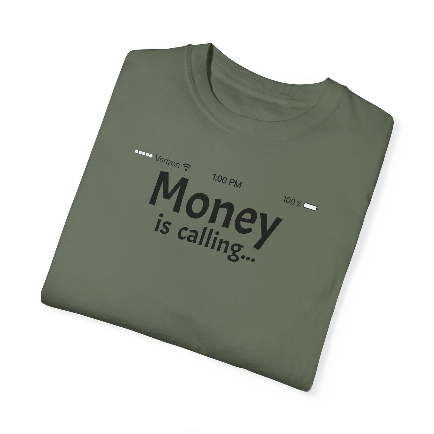 MONEY IS CALLING Unisex Garment-Dyed T-shirt