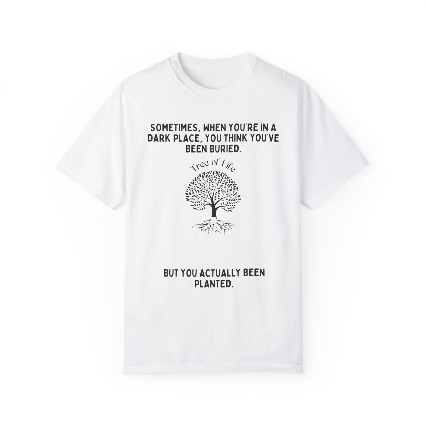 THE TREE OF LIFE Black Letters Unisex Garment-Dyed T-shirt