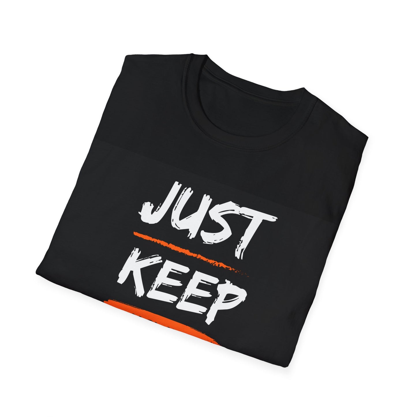 JUST KEEP MOVING FORWARD Unisex Softstyle T-Shirt