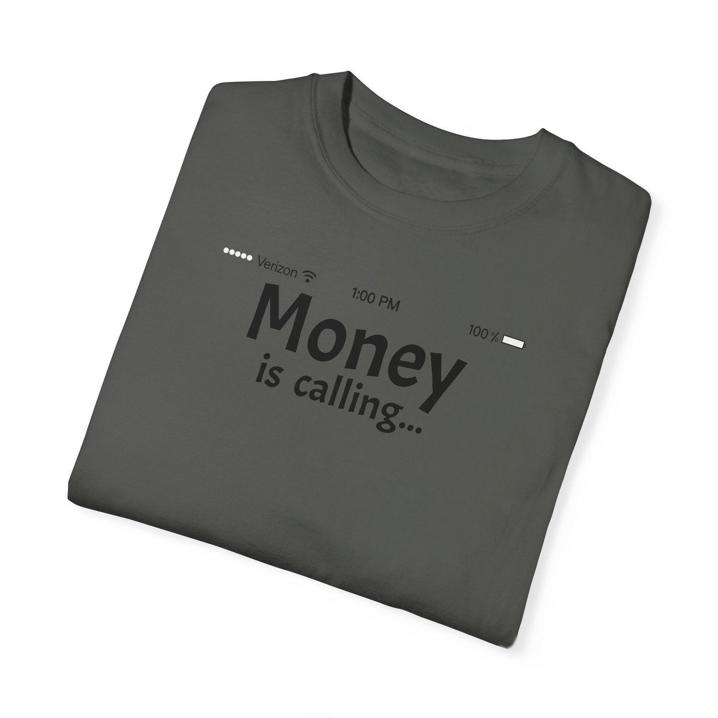 MONEY IS CALLING Unisex Garment-Dyed T-shirt