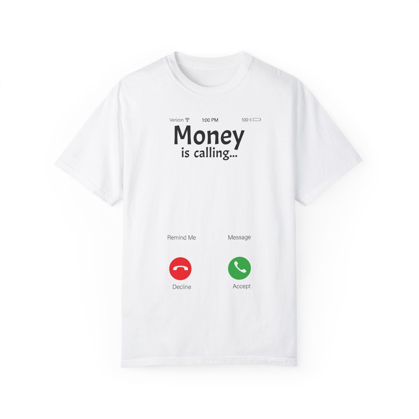 MONEY IS CALLING Unisex Garment-Dyed T-shirt