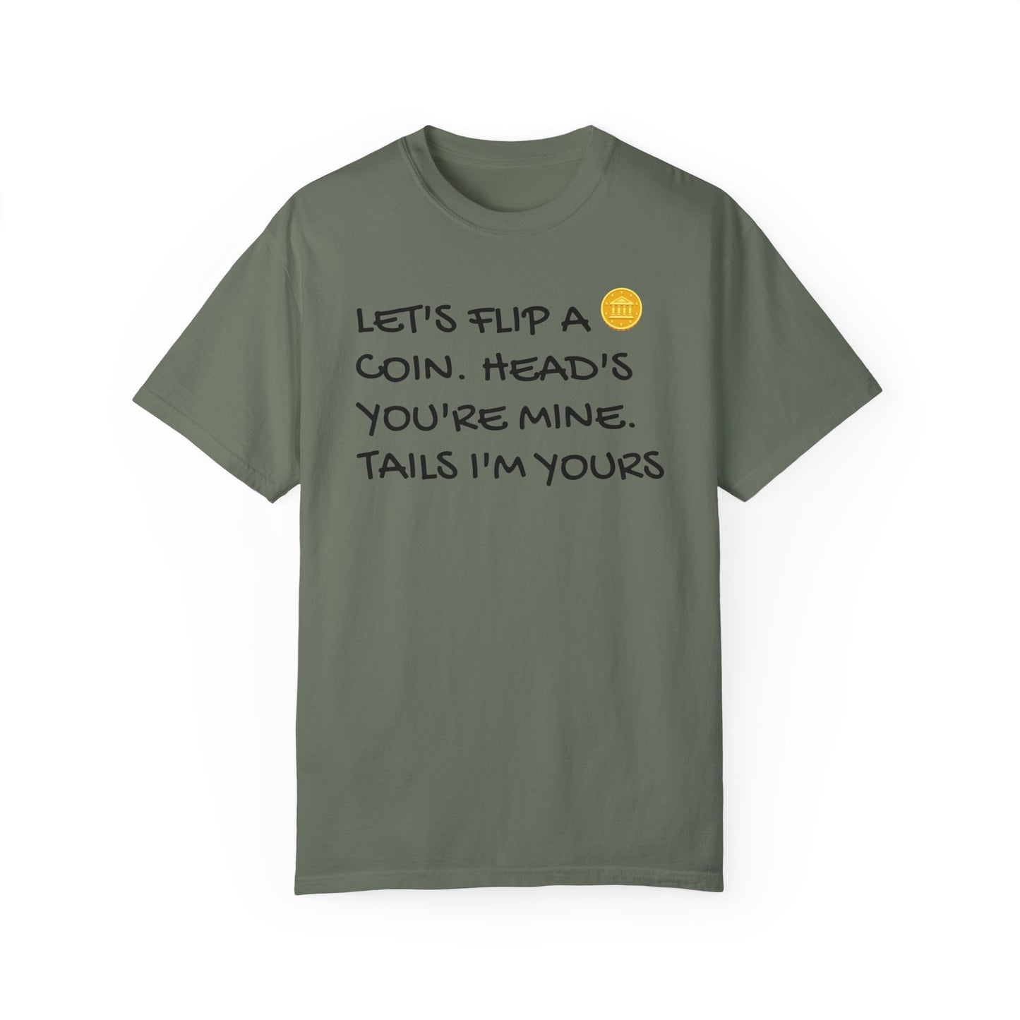 LET'S FLIP A COIN Unisex Garment-Dyed T-shirt