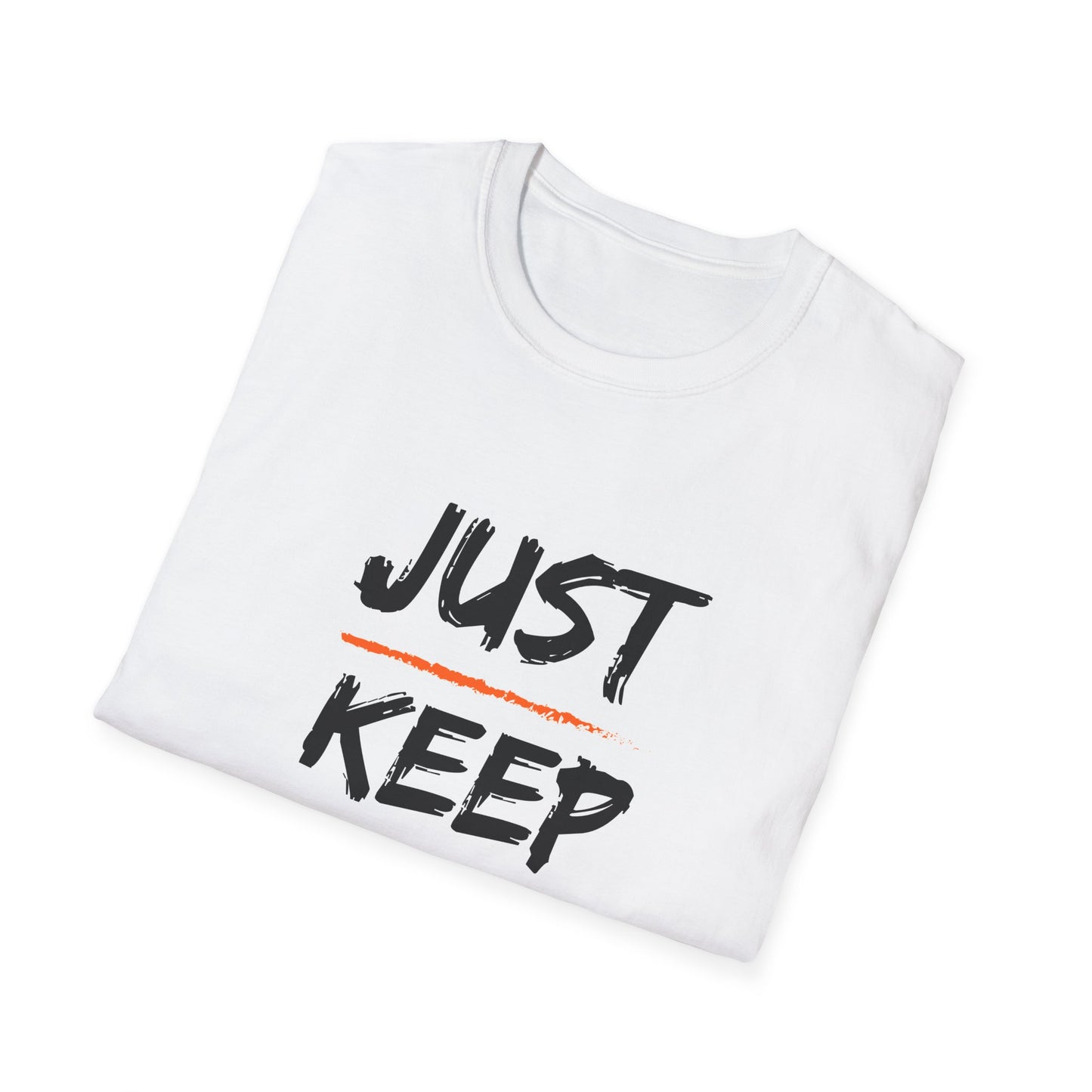 JUST KEEP MOVING FORWARD Unisex Softstyle T-Shirt