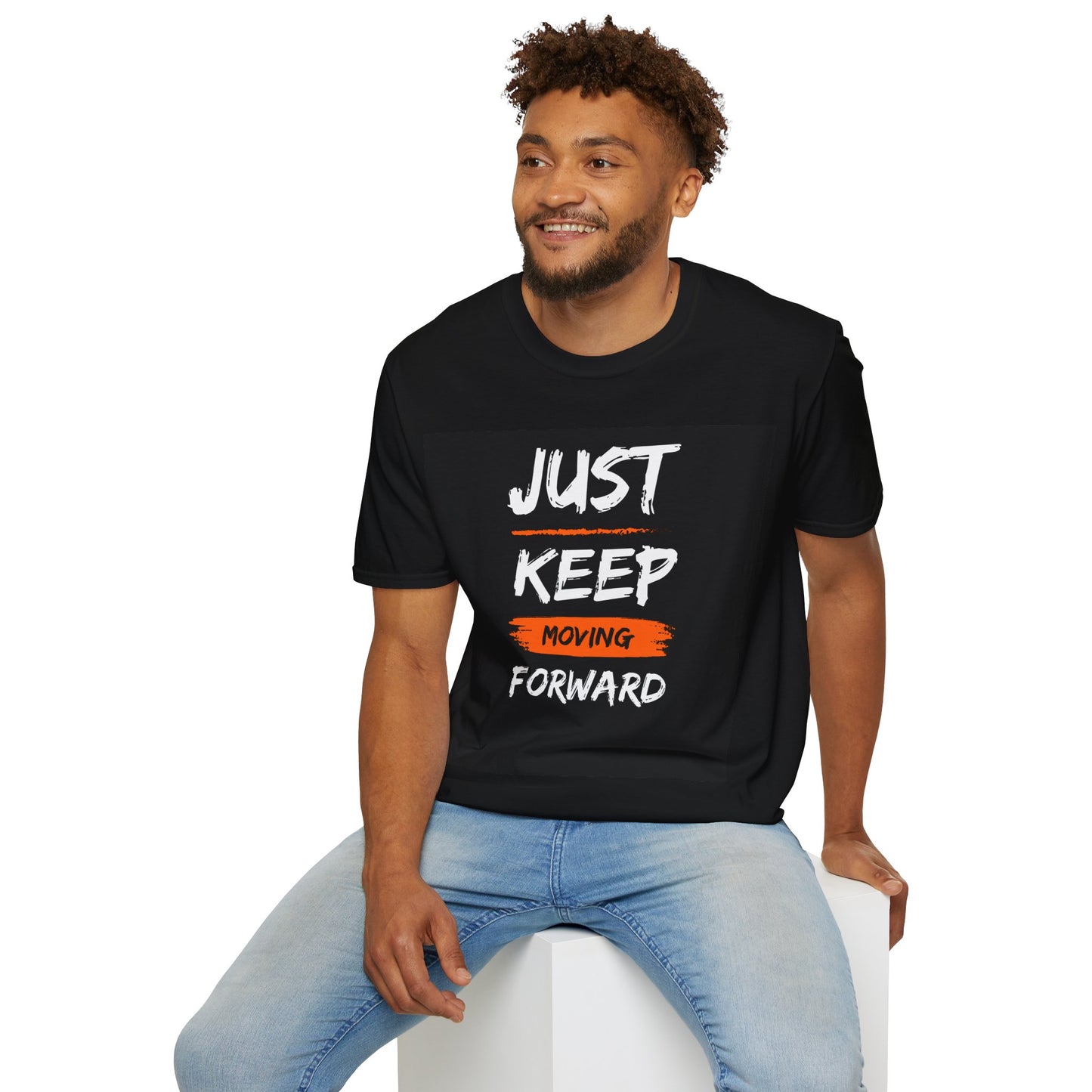 JUST KEEP MOVING FORWARD Unisex Softstyle T-Shirt