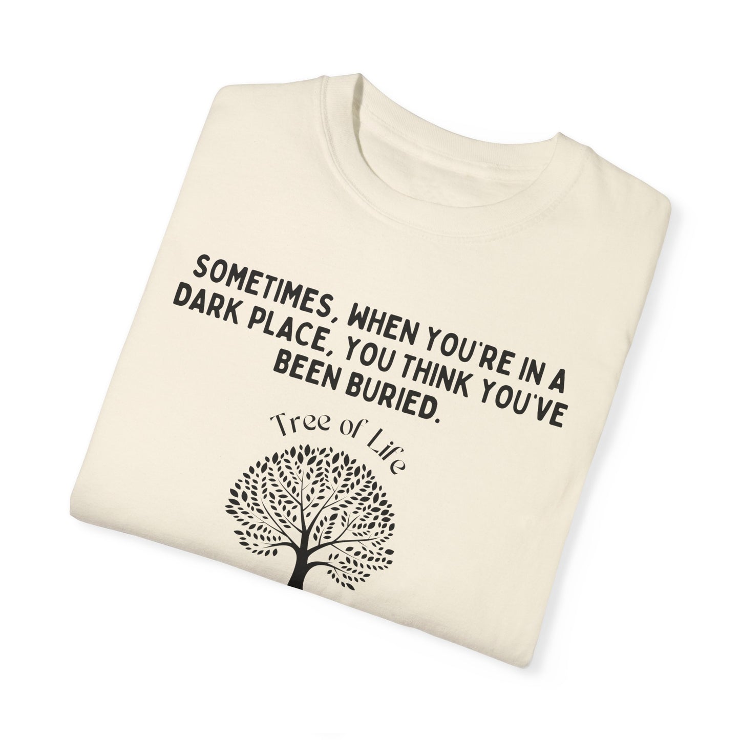 THE TREE OF LIFE Black Letters Unisex Garment-Dyed T-shirt