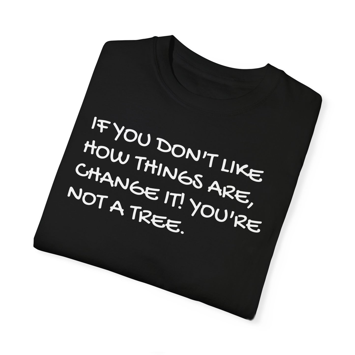 JIM ROHN QUOTE Unisex Garment-Dyed T-shirt